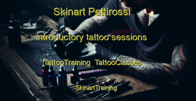 Skinart Pettirossi introductory tattoo sessions | TattooTraining | TattooClasses | SkinartTraining-Italy