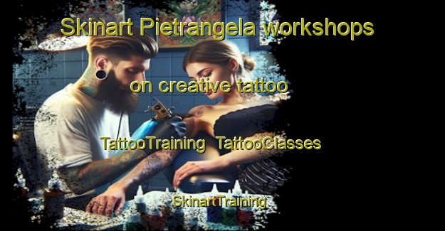 Skinart Pietrangela workshops on creative tattoo | TattooTraining | TattooClasses | SkinartTraining-Italy