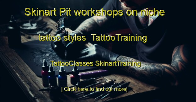 Skinart Pit workshops on niche tattoo styles | #TattooTraining #TattooClasses #SkinartTraining-Italy