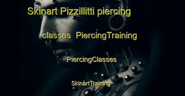 Skinart Pizzillitti piercing classes | #PiercingTraining #PiercingClasses #SkinartTraining-Italy