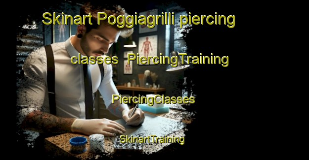 Skinart Poggiagrilli piercing classes | #PiercingTraining #PiercingClasses #SkinartTraining-Italy