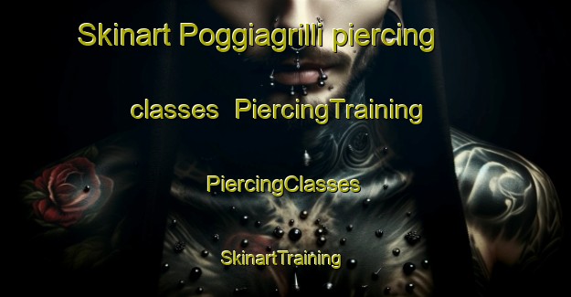 Skinart Poggiagrilli piercing classes | #PiercingTraining #PiercingClasses #SkinartTraining-Italy