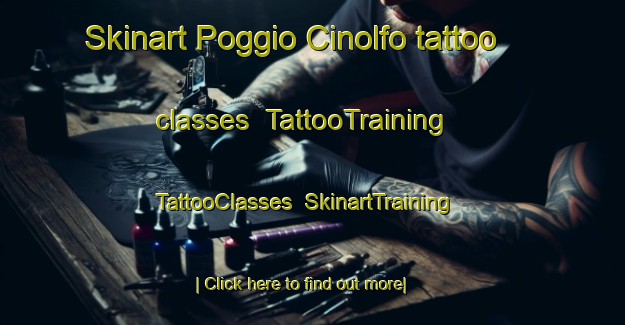 Skinart Poggio Cinolfo tattoo classes | TattooTraining | TattooClasses | SkinartTraining-Italy