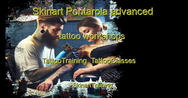 Skinart Pontarola advanced tattoo workshops | TattooTraining | TattooClasses | SkinartTraining-Italy