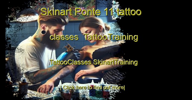 Skinart Ponte 11 tattoo classes | #TattooTraining #TattooClasses #SkinartTraining-Italy