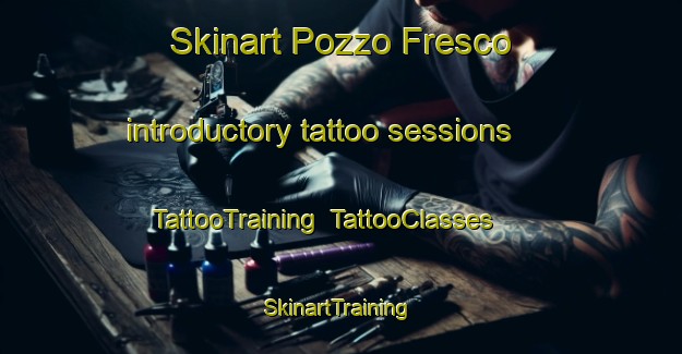 Skinart Pozzo Fresco introductory tattoo sessions | TattooTraining | TattooClasses | SkinartTraining-Italy