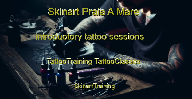 Skinart Praia A Mare introductory tattoo sessions | #TattooTraining #TattooClasses #SkinartTraining-Italy