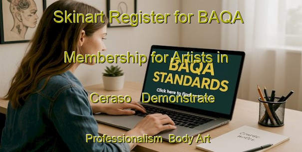 Skinart Register for BAQA Membership for Artists in Ceraso - Demonstrate Professionalism | Body Art Qualification Authority | BAQA-Italy
