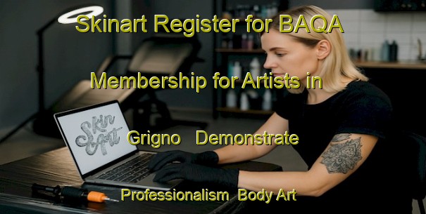 Skinart Register for BAQA Membership for Artists in Grigno - Demonstrate Professionalism | Body Art Qualification Authority | BAQA-Italy