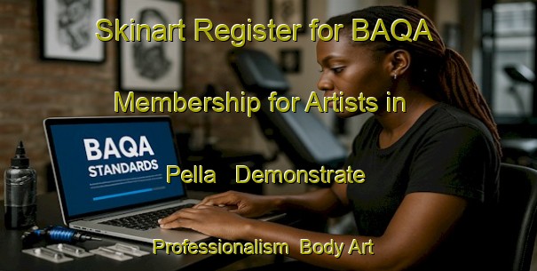 Skinart Register for BAQA Membership for Artists in Pella - Demonstrate Professionalism | Body Art Qualification Authority | BAQA-Italy