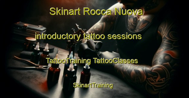 Skinart Rocca Nuova introductory tattoo sessions | #TattooTraining #TattooClasses #SkinartTraining-Italy