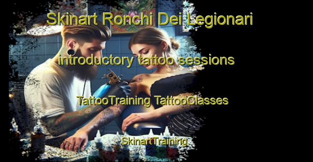 Skinart Ronchi Dei Legionari introductory tattoo sessions | #TattooTraining #TattooClasses #SkinartTraining-Italy