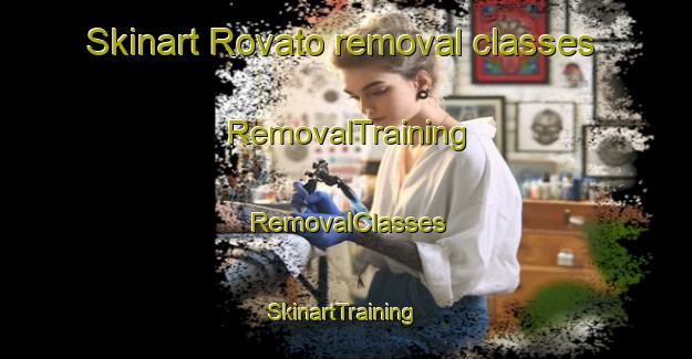 Skinart Rovato removal classes | RemovalTraining | RemovalClasses | SkinartTraining-Italy