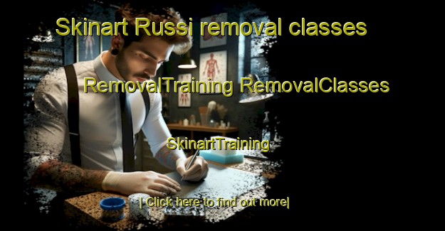 Skinart Russi removal classes | #RemovalTraining #RemovalClasses #SkinartTraining-Italy