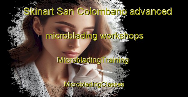 Skinart San Colombano advanced microblading workshops | #MicrobladingTraining #MicrobladingClasses #SkinartTraining-Italy