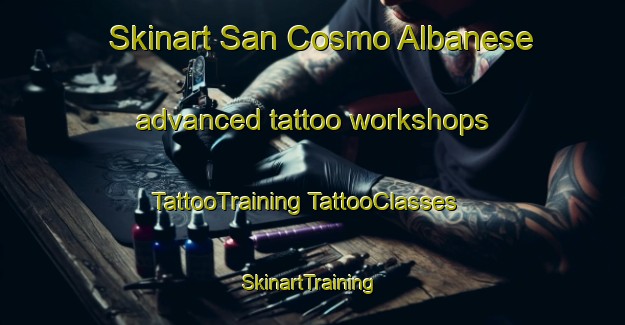 Skinart San Cosmo Albanese advanced tattoo workshops | #TattooTraining #TattooClasses #SkinartTraining-Italy