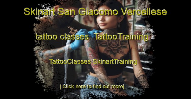 Skinart San Giacomo Vercellese tattoo classes | #TattooTraining #TattooClasses #SkinartTraining-Italy