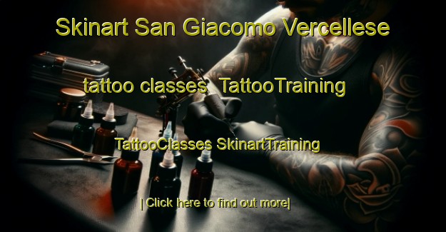 Skinart San Giacomo Vercellese tattoo classes | #TattooTraining #TattooClasses #SkinartTraining-Italy