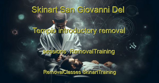 Skinart San Giovanni Del Tempio introductory removal sessions | #RemovalTraining #RemovalClasses #SkinartTraining-Italy