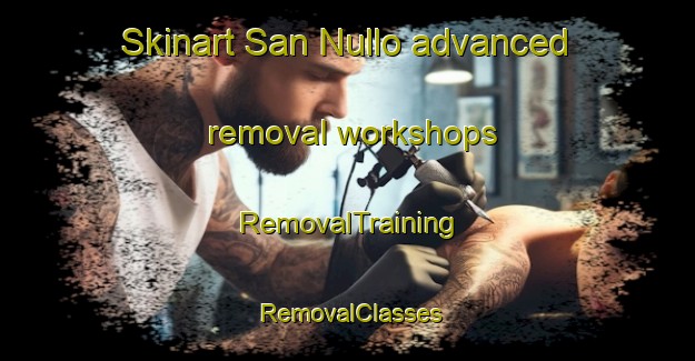 Skinart San Nullo advanced removal workshops | RemovalTraining | RemovalClasses | SkinartTraining-Italy