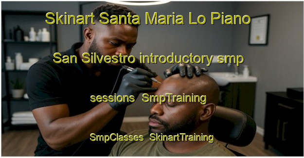 Skinart Santa Maria Lo Piano San Silvestro introductory smp sessions | SmpTraining | SmpClasses | SkinartTraining-Italy