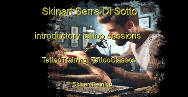 Skinart Serra Di Sotto introductory tattoo sessions | TattooTraining | TattooClasses | SkinartTraining-Italy