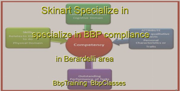 Skinart Specialize in specialize in BBP compliance in Berardelli area | BbpTraining | BbpClasses | SkinartTraining-Italy