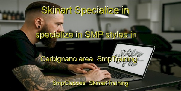 Skinart Specialize in specialize in SMP styles in Carbignano area | SmpTraining | SmpClasses | SkinartTraining-Italy