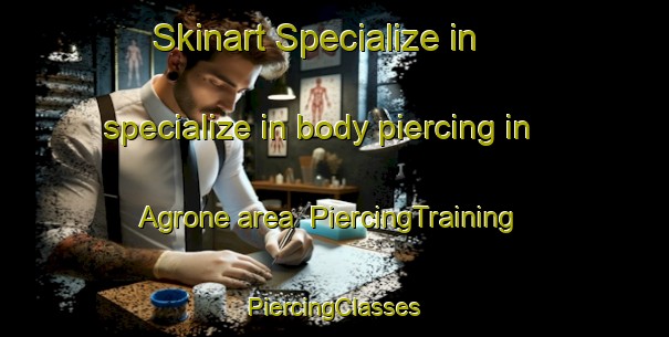 Skinart Specialize in specialize in body piercing in Agrone area | #PiercingTraining #PiercingClasses #SkinartTraining-Italy