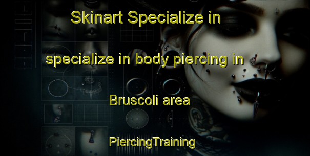 Skinart Specialize in specialize in body piercing in Bruscoli area | #PiercingTraining #PiercingClasses #SkinartTraining-Italy