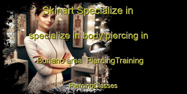 Skinart Specialize in specialize in body piercing in Buriano area | #PiercingTraining #PiercingClasses #SkinartTraining-Italy