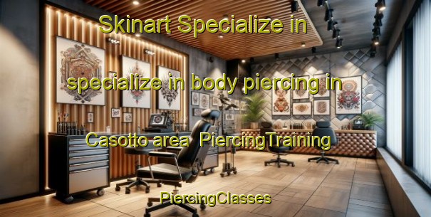 Skinart Specialize in specialize in body piercing in Casotto area | #PiercingTraining #PiercingClasses #SkinartTraining-Italy