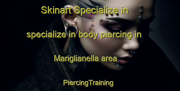 Skinart Specialize in specialize in body piercing in Mariglianella area | #PiercingTraining #PiercingClasses #SkinartTraining-Italy