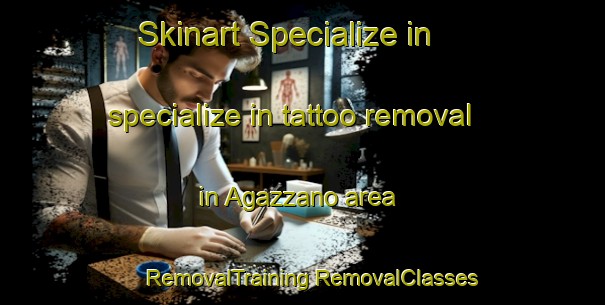 Skinart Specialize in specialize in tattoo removal in Agazzano area | #RemovalTraining #RemovalClasses #SkinartTraining-Italy