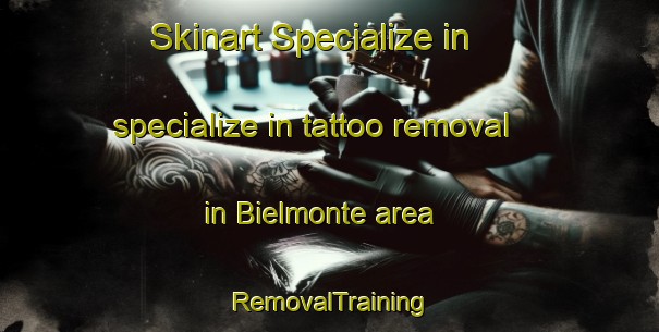 Skinart Specialize in specialize in tattoo removal in Bielmonte area | RemovalTraining | RemovalClasses | SkinartTraining-Italy