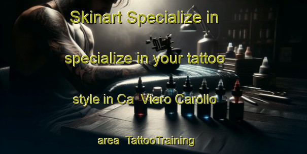Skinart Specialize in specialize in your tattoo style in Ca  Viero Carollo area | TattooTraining | TattooClasses | SkinartTraining-Italy