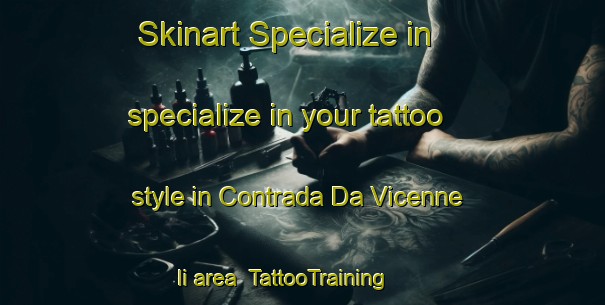Skinart Specialize in specialize in your tattoo style in Contrada Da Vicenne Ii area | TattooTraining | TattooClasses | SkinartTraining-Italy