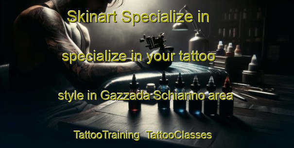 Skinart Specialize in specialize in your tattoo style in Gazzada Schianno area | TattooTraining | TattooClasses | SkinartTraining-Italy