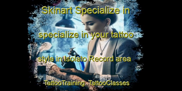 Skinart Specialize in specialize in your tattoo style in Isolato Record area | TattooTraining | TattooClasses | SkinartTraining-Italy