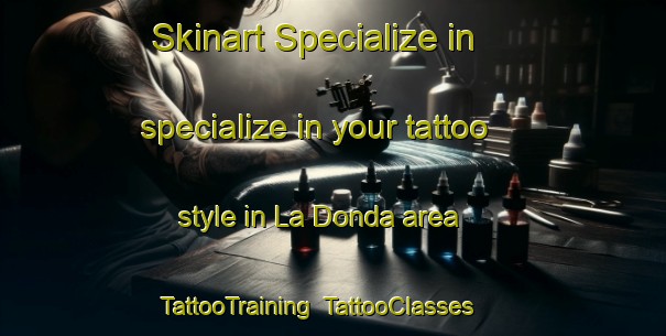 Skinart Specialize in specialize in your tattoo style in La Donda area | TattooTraining | TattooClasses | SkinartTraining-Italy