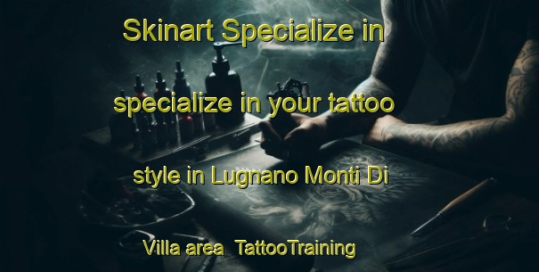 Skinart Specialize in specialize in your tattoo style in Lugnano Monti Di Villa area | TattooTraining | TattooClasses | SkinartTraining-Italy
