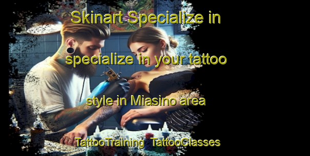 Skinart Specialize in specialize in your tattoo style in Miasino area | TattooTraining | TattooClasses | SkinartTraining-Italy