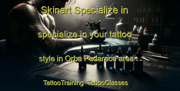 Skinart Specialize in specialize in your tattoo style in Orba Pedarace area | TattooTraining | TattooClasses | SkinartTraining-Italy