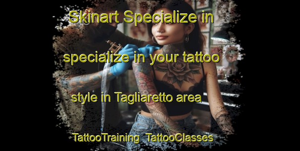 Skinart Specialize in specialize in your tattoo style in Tagliaretto area | TattooTraining | TattooClasses | SkinartTraining-Italy