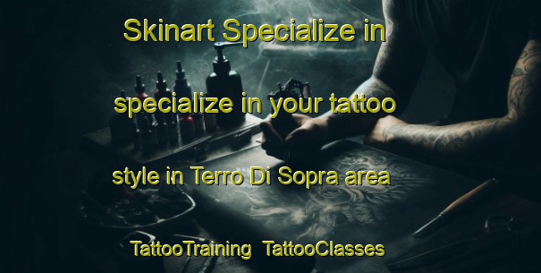 Skinart Specialize in specialize in your tattoo style in Terro Di Sopra area | TattooTraining | TattooClasses | SkinartTraining-Italy
