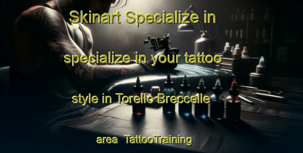 Skinart Specialize in specialize in your tattoo style in Torello Breccelle area | TattooTraining | TattooClasses | SkinartTraining-Italy