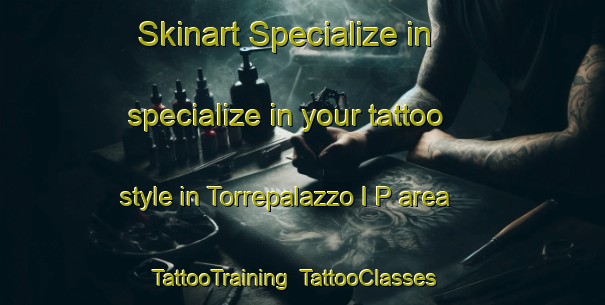 Skinart Specialize in specialize in your tattoo style in Torrepalazzo I P area | TattooTraining | TattooClasses | SkinartTraining-Italy