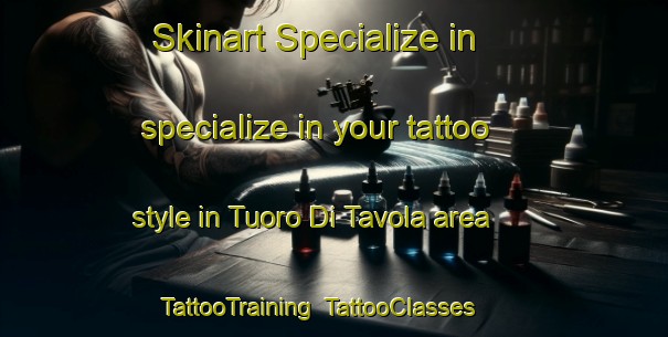 Skinart Specialize in specialize in your tattoo style in Tuoro Di Tavola area | TattooTraining | TattooClasses | SkinartTraining-Italy