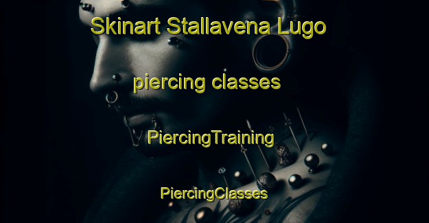 Skinart Stallavena Lugo piercing classes | #PiercingTraining #PiercingClasses #SkinartTraining-Italy