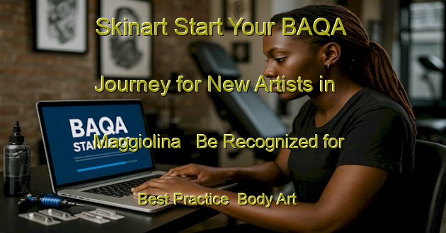 Skinart Start Your BAQA Journey for New Artists in Maggiolina - Be Recognized for Best Practice | Body Art Qualification Authority | BAQA-Italy